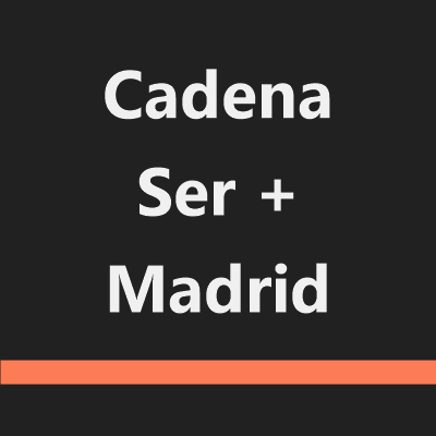 Cadena Ser + Madrid