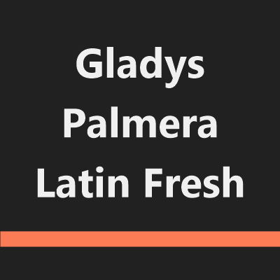 Gladys Palmera Latin Fresh