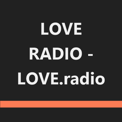 LOVE RADIO - LOVE.radio