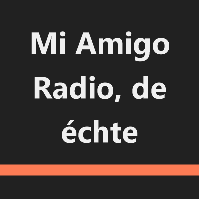 Mi Amigo Radio, de échte