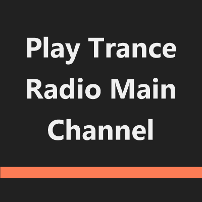 Play Trance Radio Main Channel