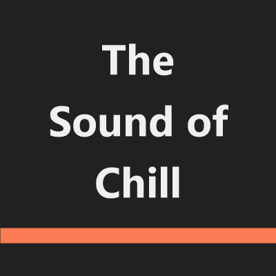 The Sound of Chill